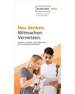 Klischeefrei Infoflyer - Neu denken. Vernetzen. Mitmachen.