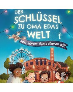 Der Schlüssel zu Oma Edas Welt oder warum Ausprobieren hilft