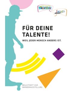 Begleitmaterial Wanderausstellung "FÜR DEINE TALENTE"