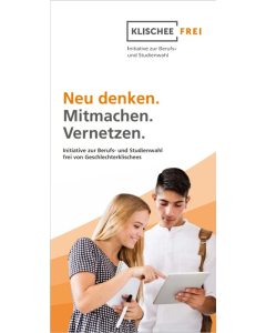 Klischeefrei Infoflyer - Neu denken. Vernetzen. Mitmachen.